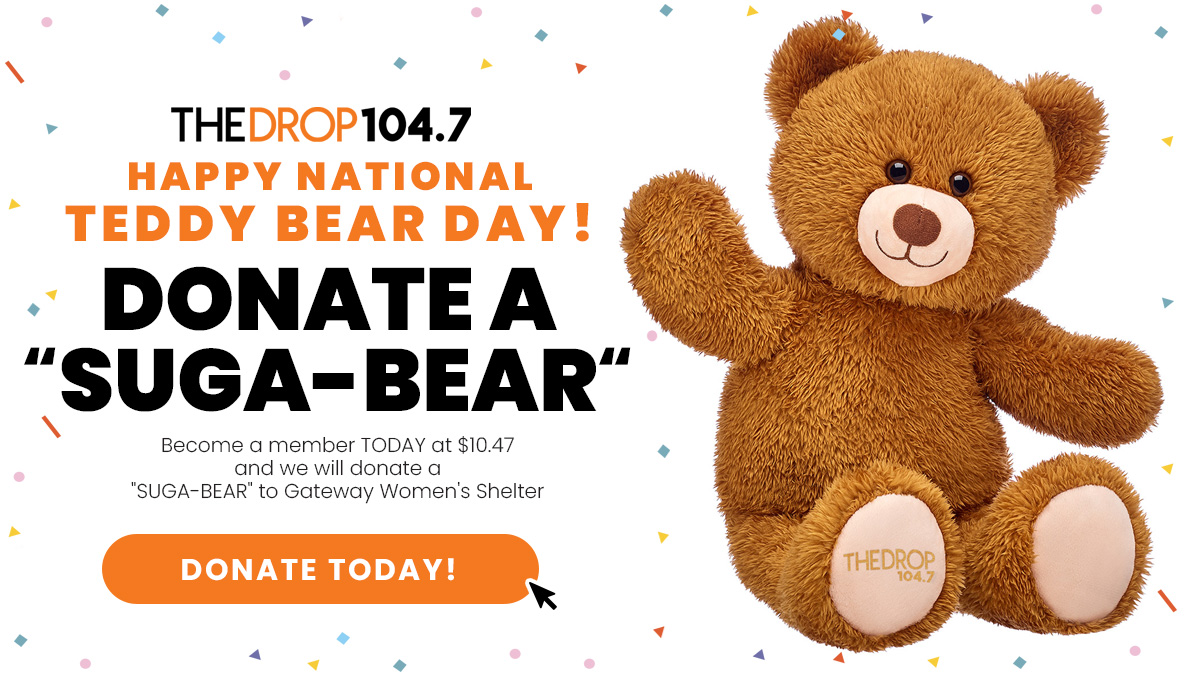 Become a member TODAY! We will donate a “SUGA-BEAR” to Gateway Women's ...